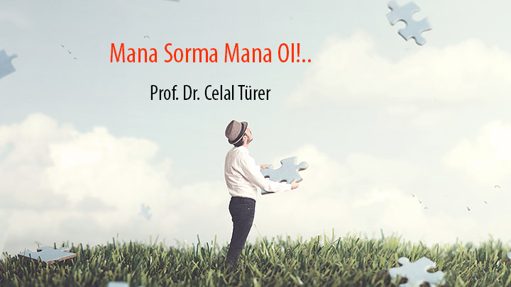 Mana Sorma Mana Ol Prof. Dr. Celal Türer