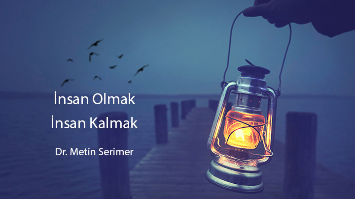 insan Olmak  insan Kalmak